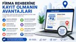 Firma Rehberine Kayıt Olmanın Avantajları